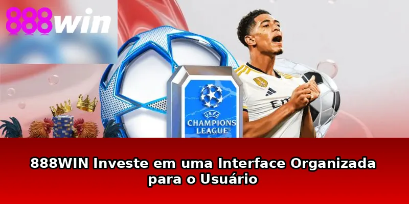 888WIN Investe em uma Interface Organizada para o Usuário