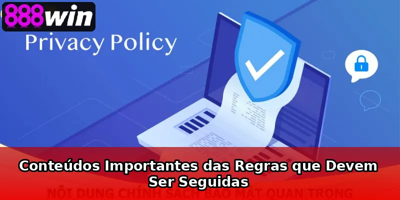 Conteúdos Importantes das Regras que Devem Ser Seguidas