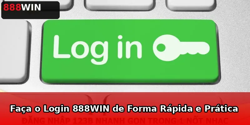 Faça o Login 888WIN de Forma Rápida e Prática