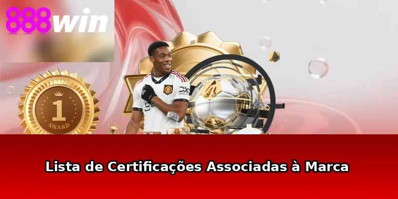 Lista de Certificações Associadas à Marca